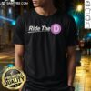 Good Official Ride The D T-Shirt featuring a stylish design, perfect for fans of unique graphic tees and casual wear.