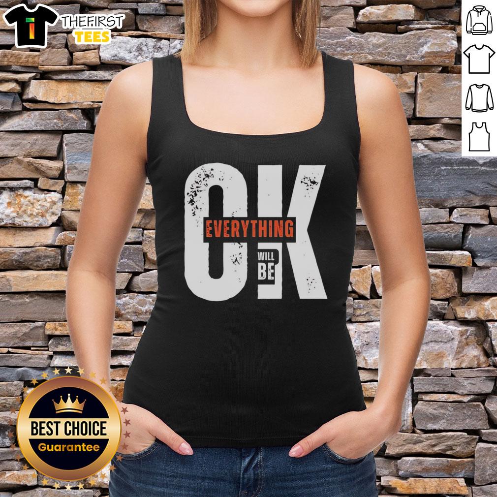 good-ok-everything-will-be-tank-top Good Ok Everything Will Be Tank Top featuring a trendy design for casual wear, perfect for summer outfits and relaxed style.