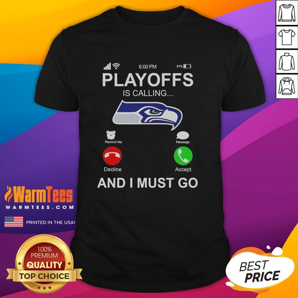 good-seattle-seahawks-playoffs-is-calling-and-i-must-go-t-shirt-1 Good Seattle Seahawks Playoffs Is Calling And I Must Go T-Shirt featuring vibrant team colors and bold graphic design.
