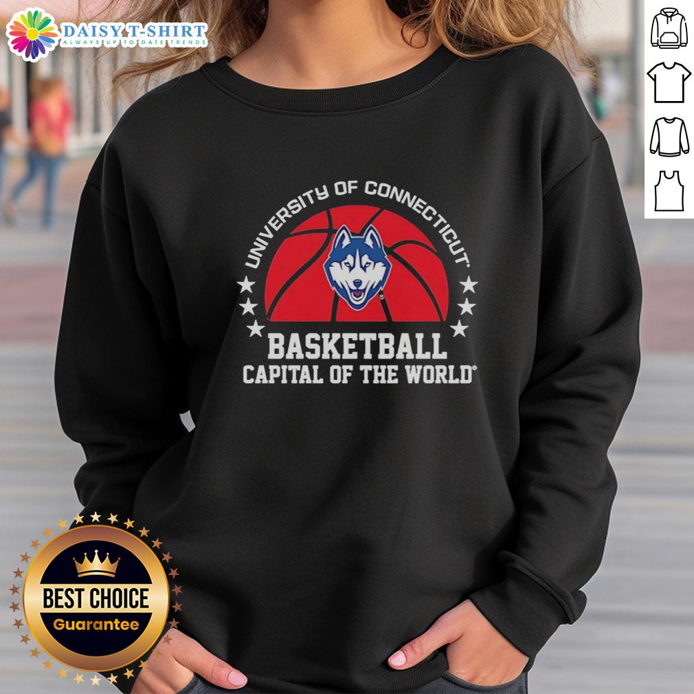Good Uconn Huskies University Of Connecticut Basketball Capital Of The World Sweatshirt UConn Huskies sweatshirt featuring 'Capital of the World' design for University of Connecticut basketball fans.