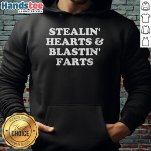 Funny Valentine's Day hoodie featuring 'Good Stealin Hearts And Blastin Farts' graphic for a humorous gift.