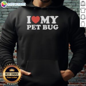 Cute girl wearing a 'Pretty I Love My Pet Bug' hoodie, smiling with her pet bug on her shoulder, showcasing love for pets.
