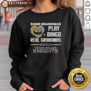 Official sweatshirt for grandmas featuring Vegas Golden Knights, showcasing 'Some Grandmas Play Bingo' design.