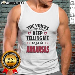 Alt Text: Official tank top featuring 'The Voices In My Head Keep Telling Me To Go To Arkansas' design for casual wear.