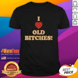 Awesome I Love Old Bitches T-Shirt featuring bold typography on a casual tee for humorous and trendy fashion enthusiasts.