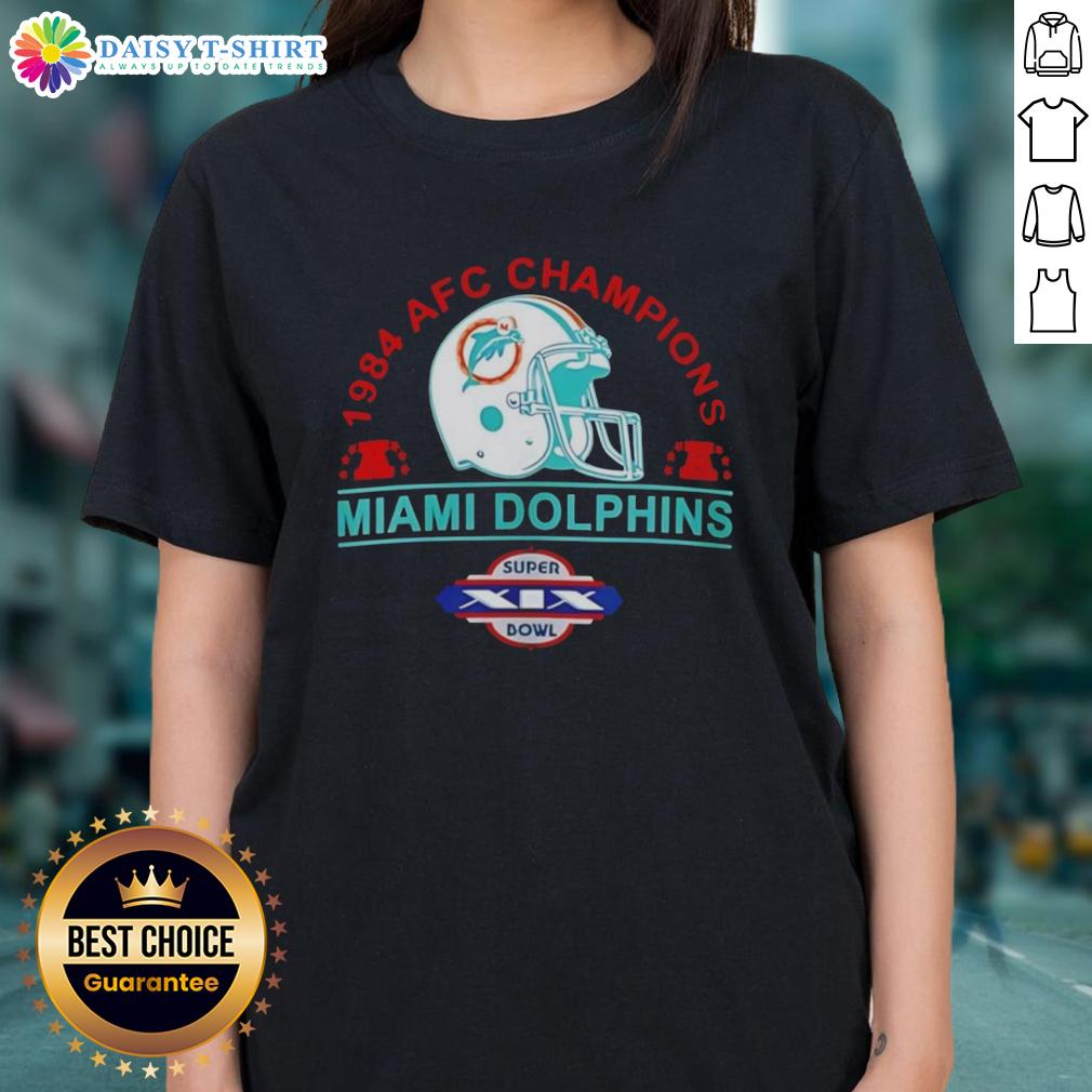 Hot Miami Dolphins 1984 Afc Champions Super Bowl Xix Helmet Retro Ladies Tee Hot Miami Dolphins 1984 AFC Champions Super Bowl XIX retro ladies tee featuring iconic helmet design.