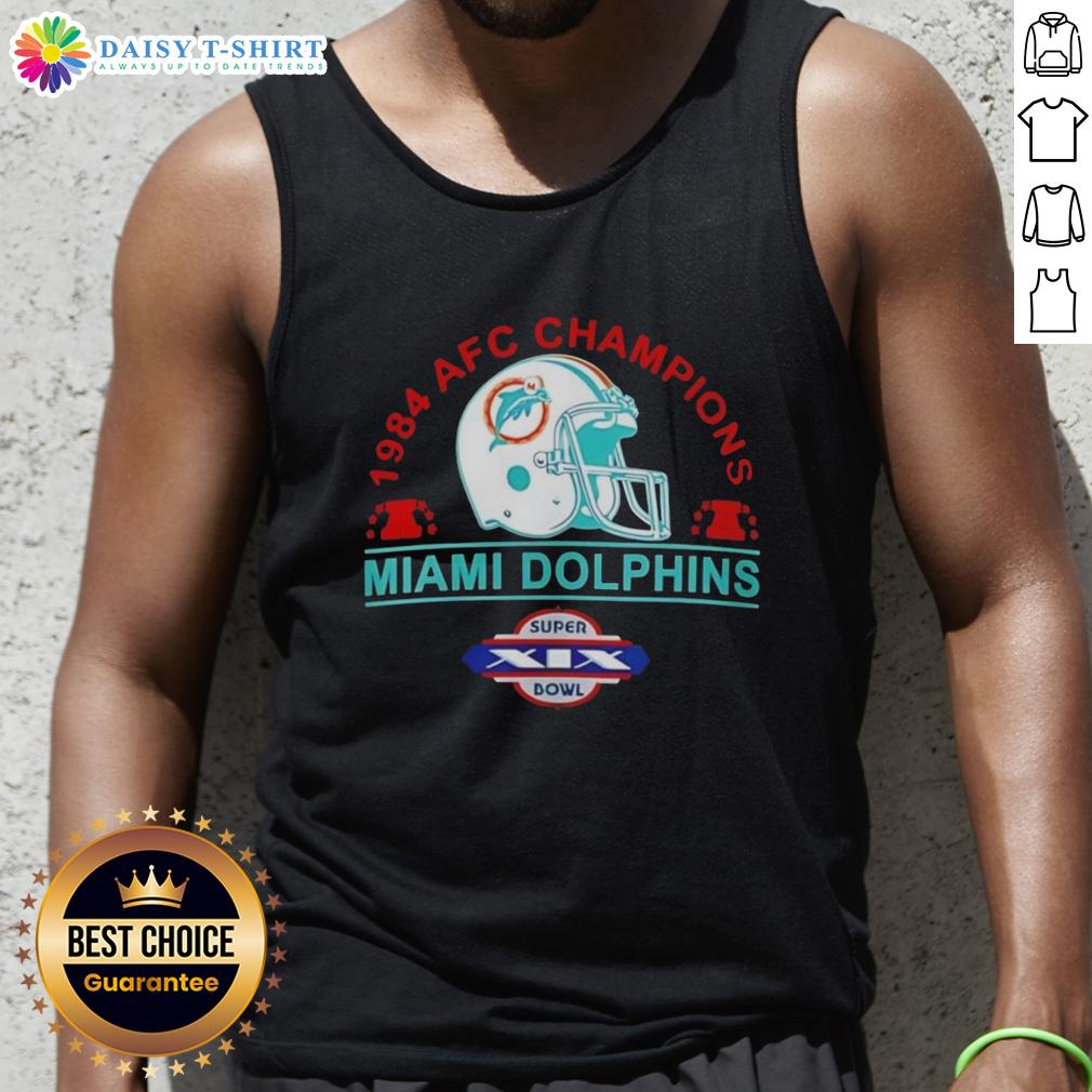 Hot Miami Dolphins 1984 Afc Champions Super Bowl Xix Helmet Retro Tank Top Retro tank top featuring Hot Miami Dolphins 1984 AFC Champions logo and Super Bowl XIX helmet design.