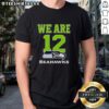 Hot We Are 12 Seattle Seahawks T-Shirt featuring bold graphics, perfect for fans supporting the Seahawks during game day.