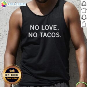 Official No Love No Tacos Tank Top featuring a fun graphic design, perfect for taco lovers and casual summer wear.