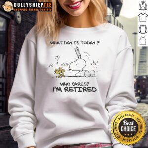 Cozy Pretty Snoopy Peanuts sweatshirt with 'What Day Is Today? Who Cares, I'm Retired' design, perfect for casual wear.