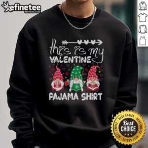 Pretty Valentine Gnome sweatshirt featuring 'This Is My Valentine' design, perfect for cozy Valentine's Day celebrations.