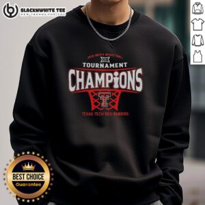 Alt Text: Original Texas Tech Red Raiders men's basketball 2026 Big 12 Conference Tournament Champions sweatshirt design.