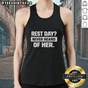 Official Rest Day Never Heard Of Her Tank Top in vibrant colors, perfect for workout enthusiasts and casual wear.