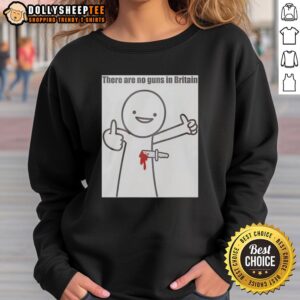 Hot There Are No Guns In Britain 2026 sweatshirt in vibrant colors, promoting peace and gun control awareness.