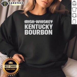 Awesome Irish Whiskey Kentucky Bourbon sweatshirt featuring a stylish design perfect for whiskey lovers.