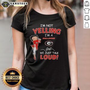 Georgia Bulldogs girl tee for ladies, featuring the phrase 'I'm not yelling, we just talk loud' in vibrant colors.