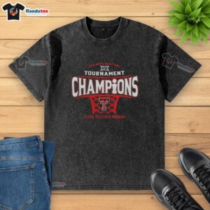 Alt Text: Premium Texas Tech Red Raiders Men's Basketball 2026 Big 12 Conference Tournament Champions Washed T-Shirt design.