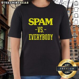 Original Spam Vs Everybody Ladies Tee featuring a bold graphic design, perfect for casual wear and expressing individuality.