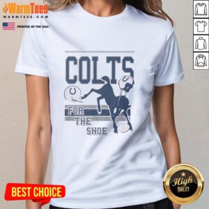 Funny Indianapolis Colts For The Shoe Spirit Script Ladies Tee featuring bold graphics and a stylish design for fans.
