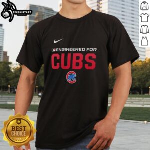 Original Engineered For Chicago Cubs T-Shirt featuring vibrant team colors and logo, perfect for Cubs fans.