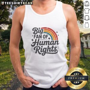 Pretty Big Fan of Human Rights rainbow tank top displayed on a vibrant background, promoting equality and inclusivity.