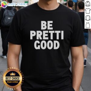 Hot Be Pretti Good Letter T-Shirt in vibrant colors, perfect for casual wear and showcasing a trendy, fun style.