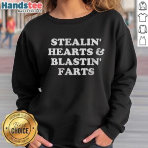 Funny Valentine's Day sweatshirt featuring 'Good Stealin Hearts and Blastin Farts' design, perfect for humor-loving couples.