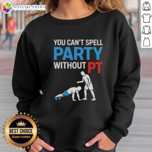 Cozy 'Nice, You Can't Spell Party Without Pt' sweatshirt in vibrant colors, perfect for fun gatherings and casual outings.
