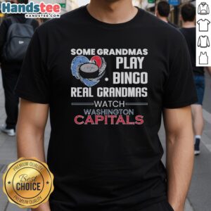 Premium t-shirt for fans: 'Some Grandmas Play Bingo, Real Grandmas Watch Washington Capitals' design showcased.