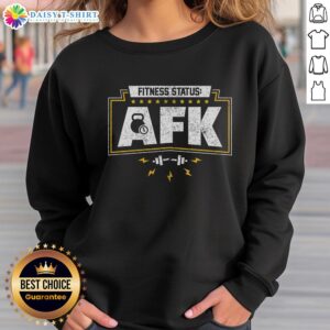 Top Fitness Status AFK Gym Humor Sweatshirt featuring a playful design perfect for gym enthusiasts and casual wear.