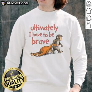 Cozy 'Cute Ultimately I Have To Be Brave Punch The Monkey' sweatshirt in vibrant colors, perfect for casual wear.