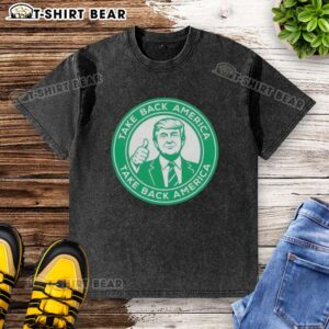 Nice Trump Take Back America washed t-shirt featuring a bold design, perfect for showing support and style.