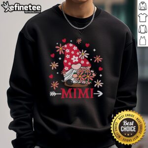 Alt Text: Cute Valentine's Day sweatshirt featuring a pretty Mimi gnome with love hearts, perfect for celebrating love.