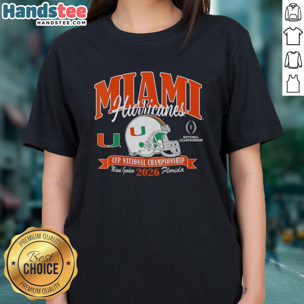 miami-hurricanes-cfp-national-championship-2026-helmet-center-2026-ladies-tee Alt Text: Miami Hurricanes CFP National Championship 2026 helmet featured on a ladies' tee, showcasing team spirit and style.