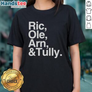 Original Ric Ole Arn Tully Text Ladies Tee featuring a stylish design and comfortable fit for trendy women's fashion.