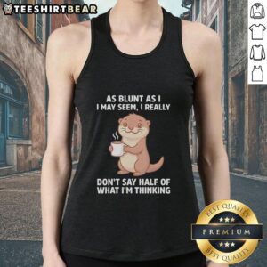 Cute otters holding coffee wearing a tank top with the phrase about thoughts, perfect for otter lovers and coffee enthusiasts.