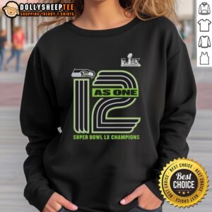 Seattle Seahawks Super Bowl LX Champions sweatshirt featuring 'Top 12 As One' design, perfect for fans and collectors.