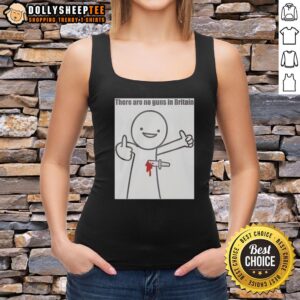 Hot There Are No Guns In Britain 2026 tank top featuring bold text on a stylish, casual design for summer fashion.