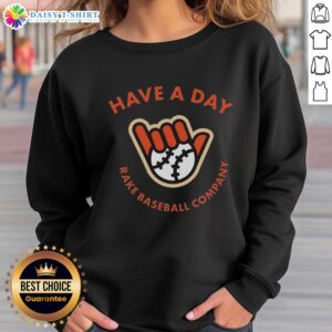 Good Matt McLain Have A Day Rake Baseball Company sweatshirt featuring a stylish design for baseball enthusiasts.