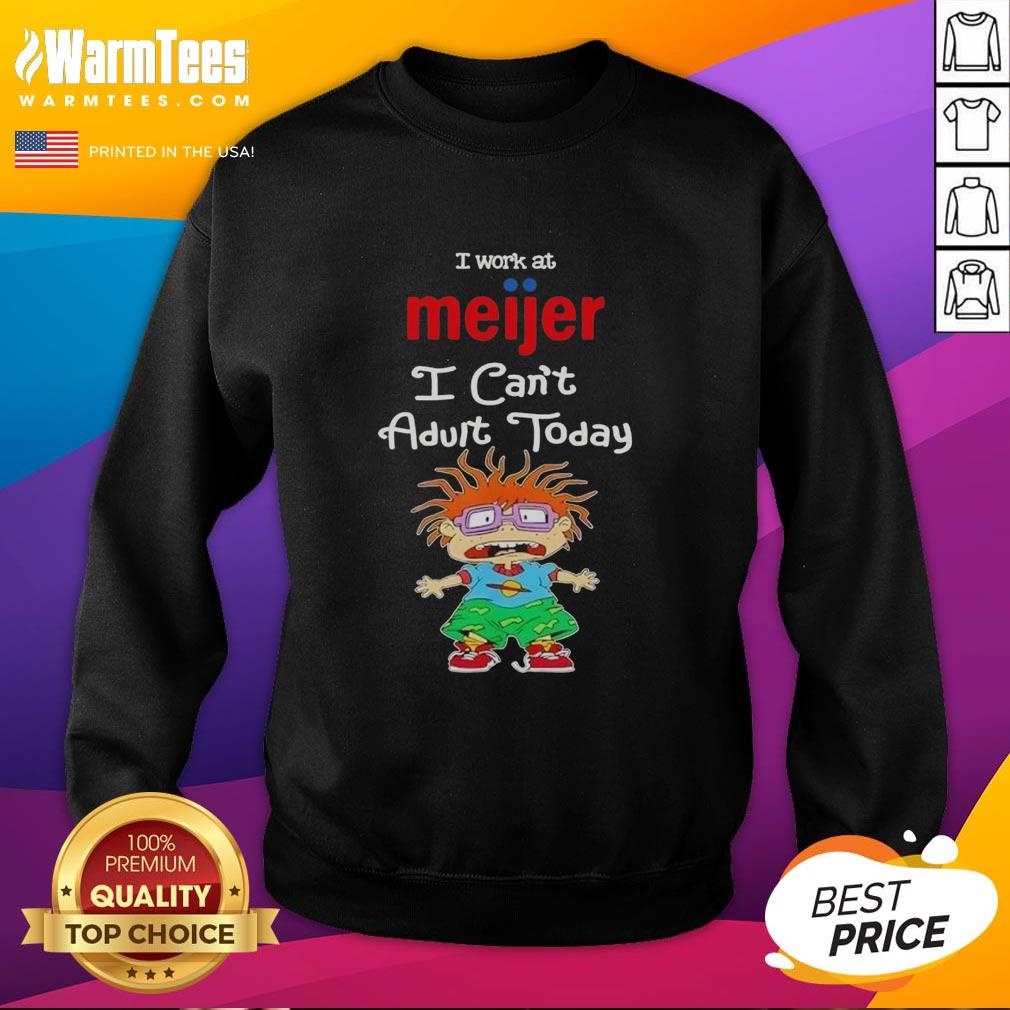 nice-chuckie-finster-i-work-at-meijer-i-cant-adult-today-sweatshirt Alt Text: Nice Chuckie Finster sweatshirt with 'I Work At Meijer, I Can't Adult Today' text, perfect for casual wear.