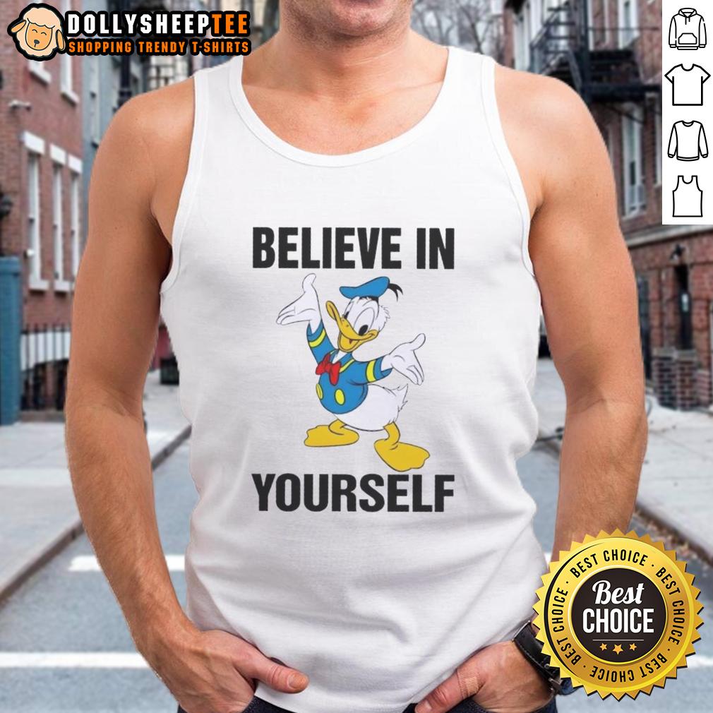 Nice Donald Duck Believe In Yourself Tank Top Alt Text: Nice Donald Duck Believe In Yourself Tank Top featuring a vibrant graphic design, perfect for casual summer wear.