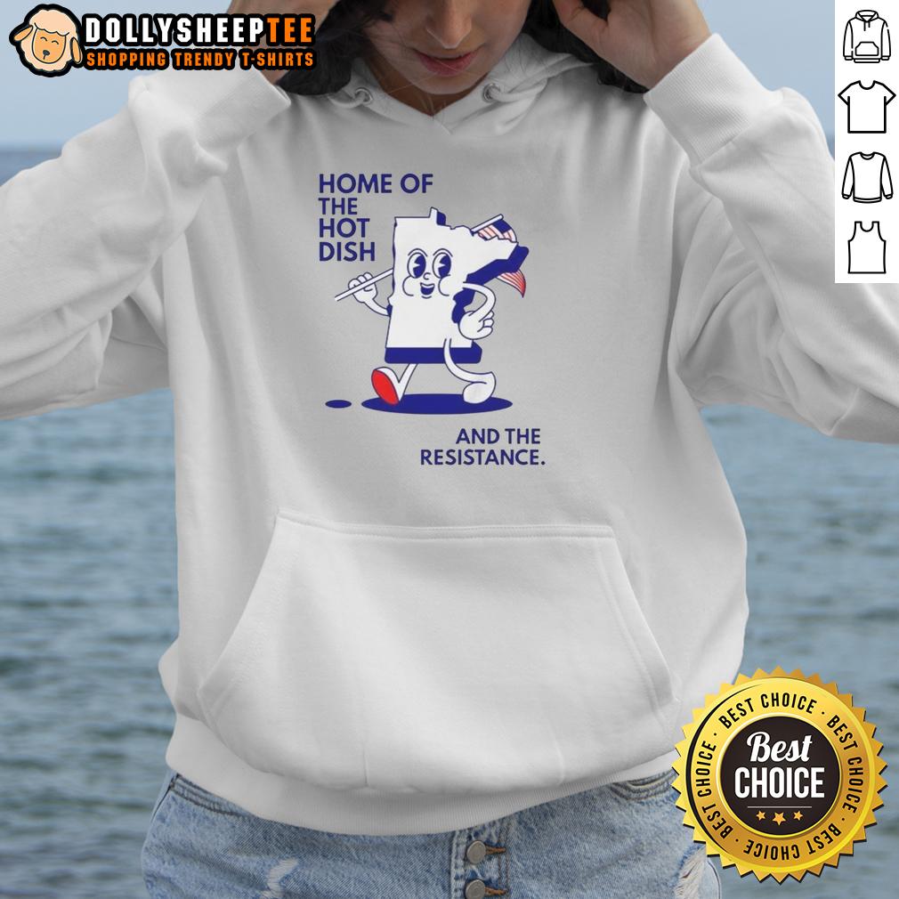 Nice Home Of The Hot Dish And The Resistance Minnesota Map Holding Flag Hoodie Cozy hoodie featuring a Minnesota map and flag, perfect for fans of Nice Home of the Hot Dish and the Resistance.