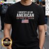 Nice I Identify As An American t-shirt celebrating 250 years of freedom 1776-2026 with US flag design.