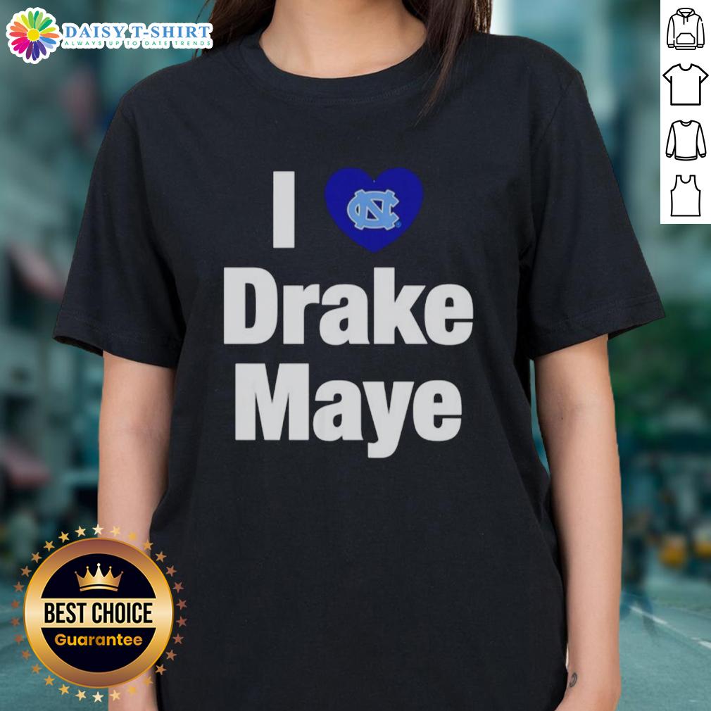 Nice I Love Drake Maye Unc Football Ladies Tee Nice I Love Drake Maye UNC Football Ladies Tee in vibrant colors, perfect for fans of UNC Tar Heels and Drake Maye.