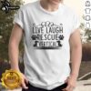Nice Live Laugh Rescue Vertical T-Shirt featuring a stylish design perfect for animal lovers and rescue advocates.