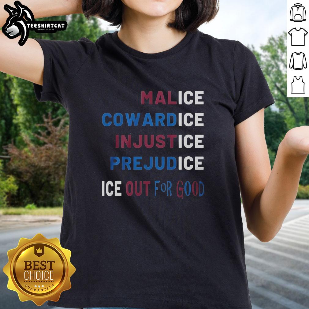 nice-malice-cowardice-in-justice-prejudice-ice-out-for-good-ladies-tee Stylish 'Nice Malice Cowardice In Justice Prejudice' tee for women, perfect for expressing bold fashion statements.