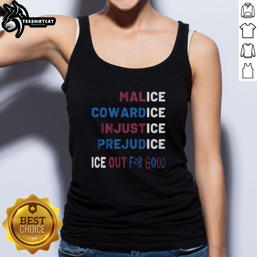 nice-malice-cowardice-in-justice-prejudice-ice-out-for-good-tank-top Stylish tank top featuring 'Nice Malice Cowardice in Justice Prejudice Ice Out for Good' graphic design, perfect for casual wear.