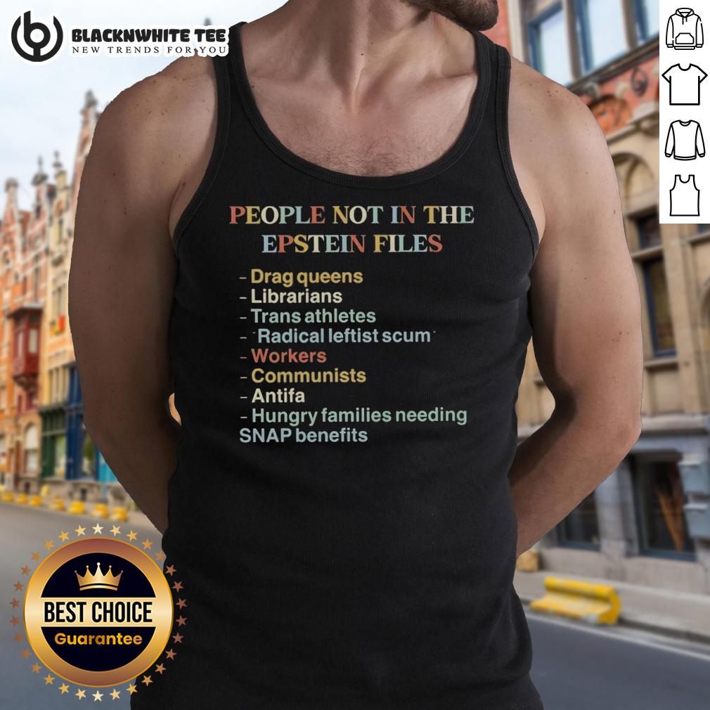 Nice People Not In The Epstein Files Quotes Tank Top Quote tank top featuring 'Nice People Not in the Epstein Files' design, perfect for casual wear and promoting positivity.