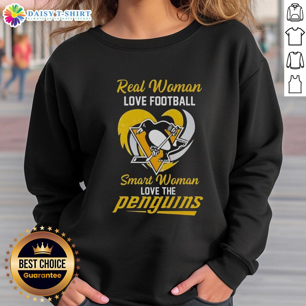 Nice Real Woman Love Football Smart Woman Love The Pittsburgh Penguins Heart Sweatshirt Smart woman wearing a heart sweatshirt, showing love for the Pittsburgh Penguins while enjoying football.