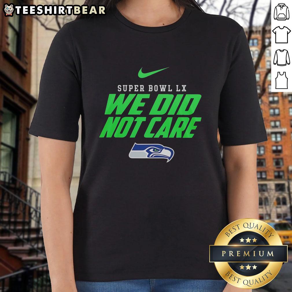 nice-seattle-seahawks-nfl-super-bowl-lx-we-did-not-care-ladies-tee Nice Seattle Seahawks NFL Super Bowl LX ladies tee featuring bold graphics and a stylish design for fans.